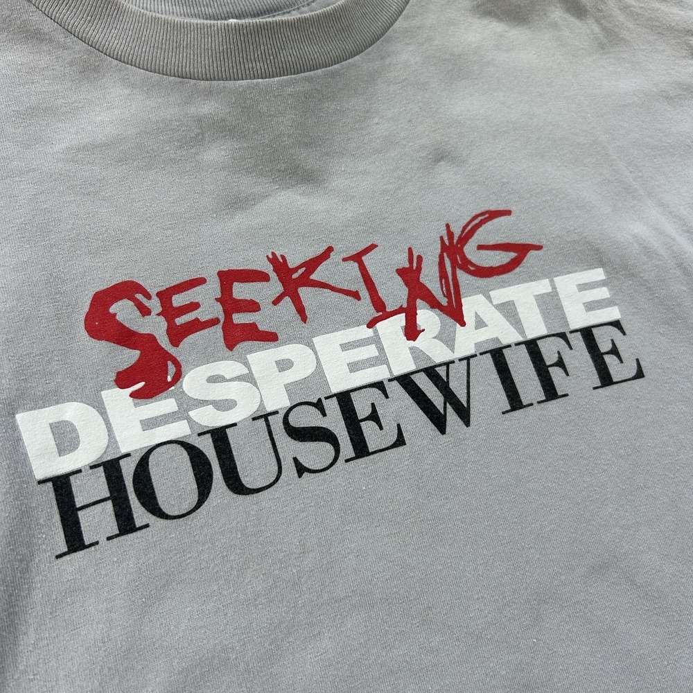 AAA Size Medium Seeking Desperate Housewife Shirt Funny Tee Drama TV Bravo TV
